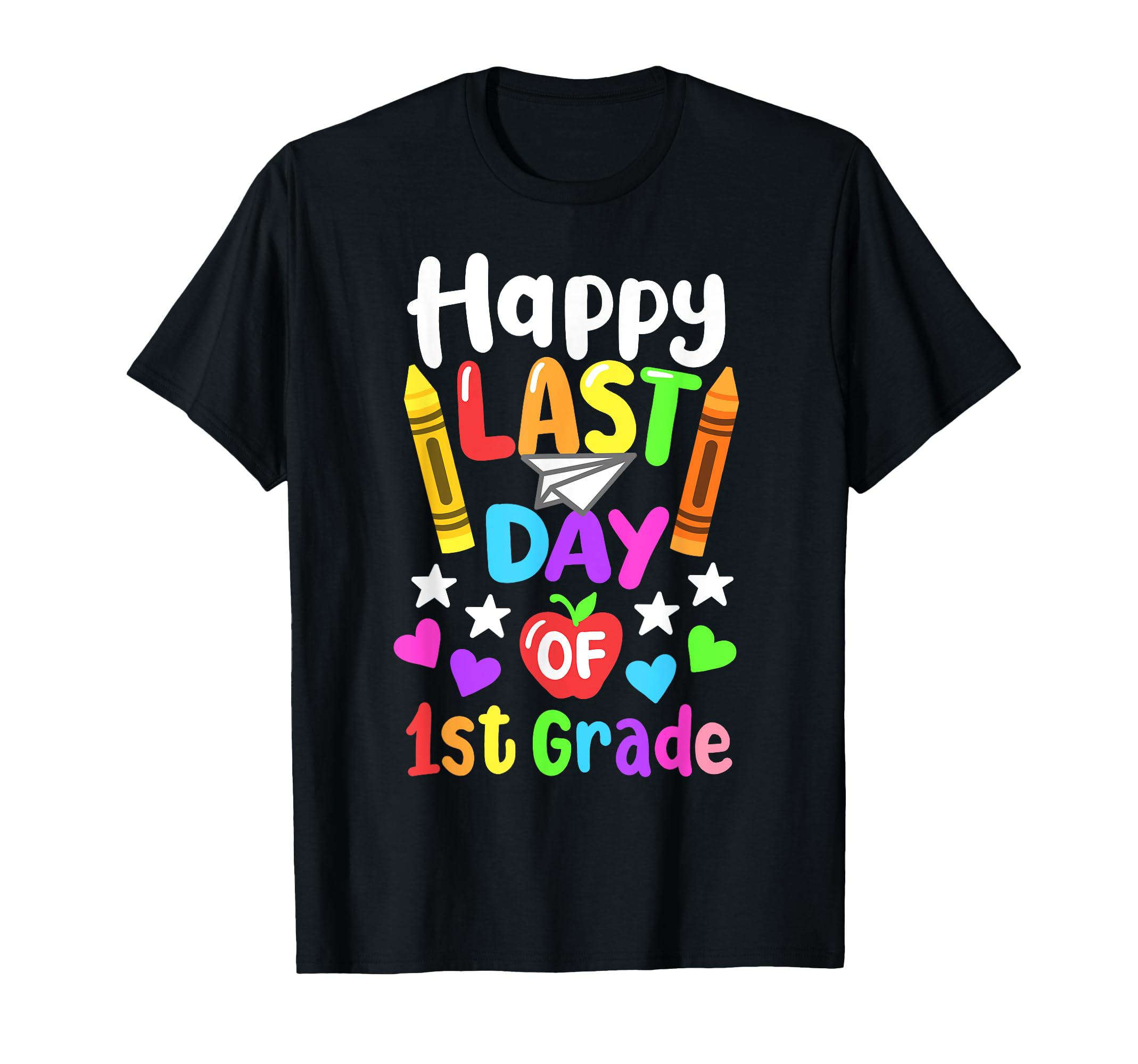 らこ　deres first class T shirt Amazon.com: Happy Last Day Of School 1st Grade Class of 2025
