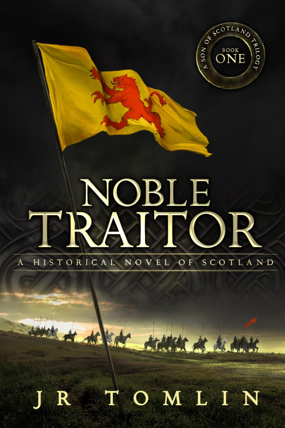 Noble Traitor: A Historical Novel of Scotland (Son of Scotland)