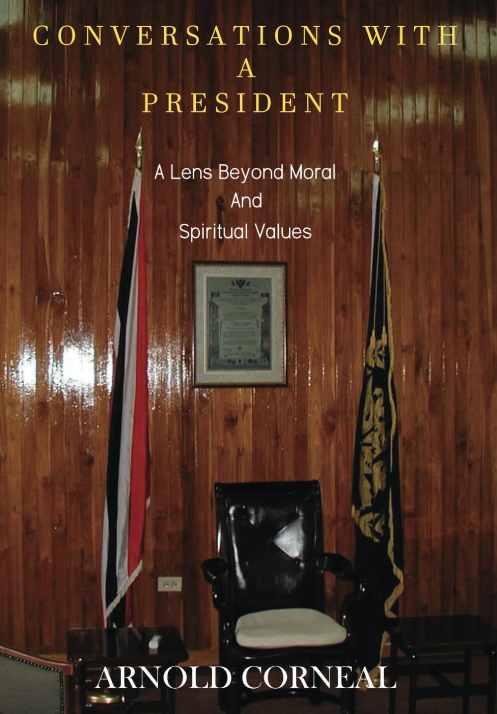 Conversations with a President: A lens beyond the veil of moral and spiritual values      Paperback – Large Print, May 31, 2024