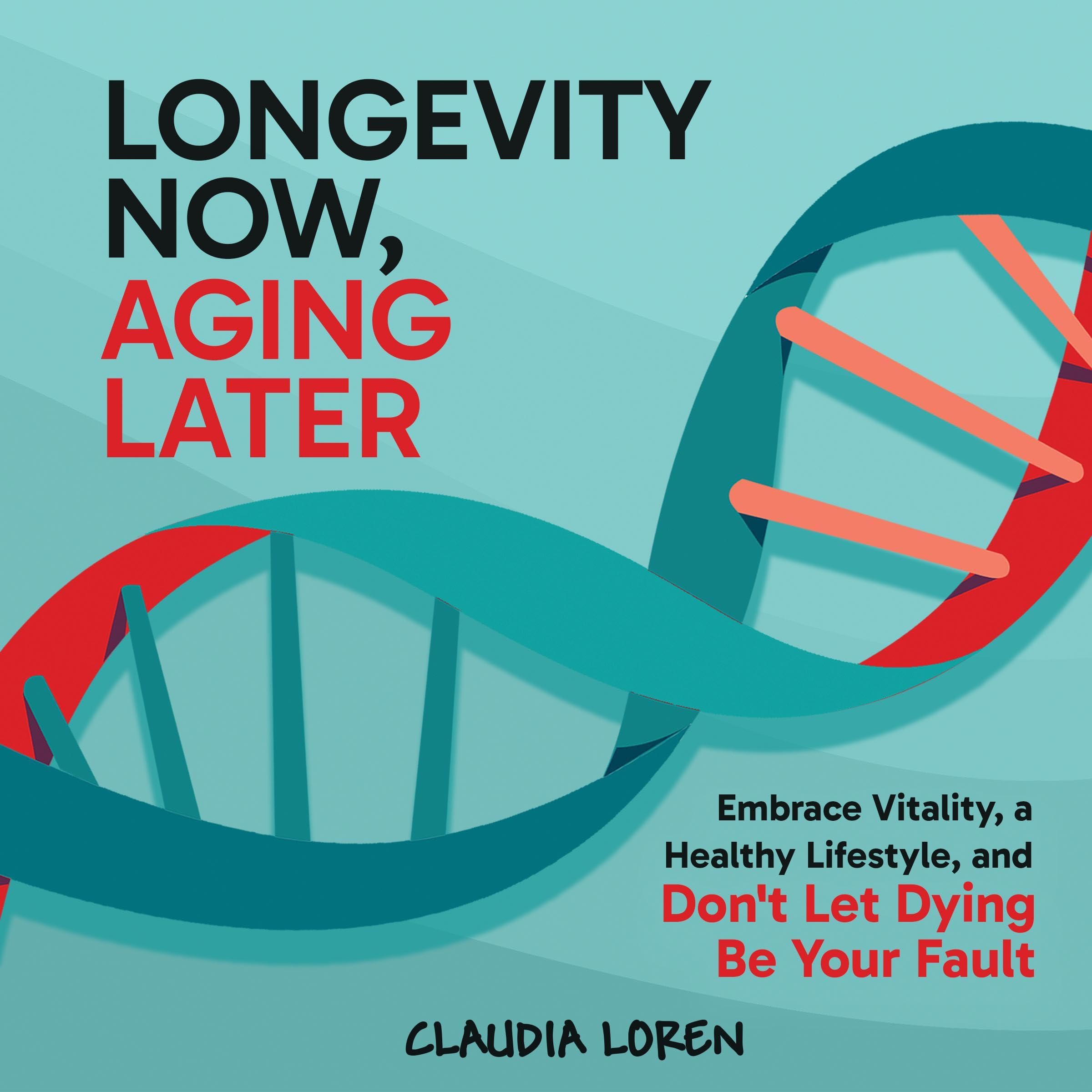 Cover art for Longevity Now, Aging Later