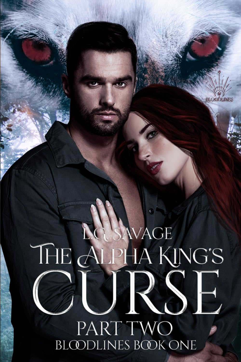 The Alpha King's Curse: Part Two (The Bloodlines Series)