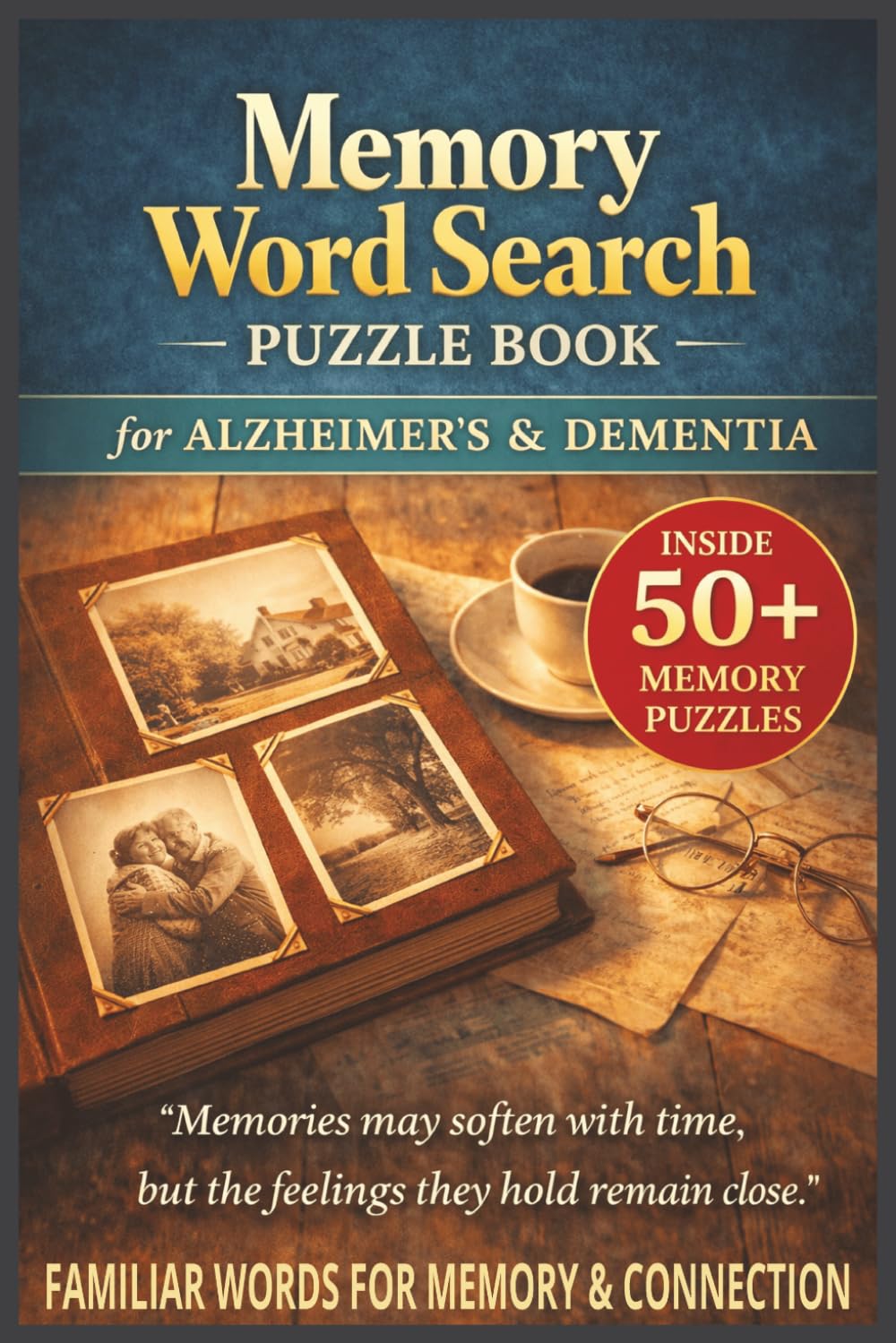 MEMORY WORD SEARCH PUZZLE BOOK FOR ALZHEIMER'S & DEMENTIA: 50+ Easy to Read Word Find Puzzles for Alzheimer’s & Dementia Patients | Memory Support, ... (Dementia & Alzheimer's Word Search Series)