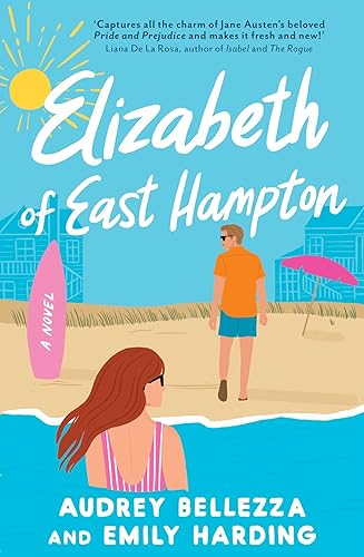 Elizabeth of East Hampton: A contemporary retelling of Jane Austen's Pride and Prejudice (Volume 2)