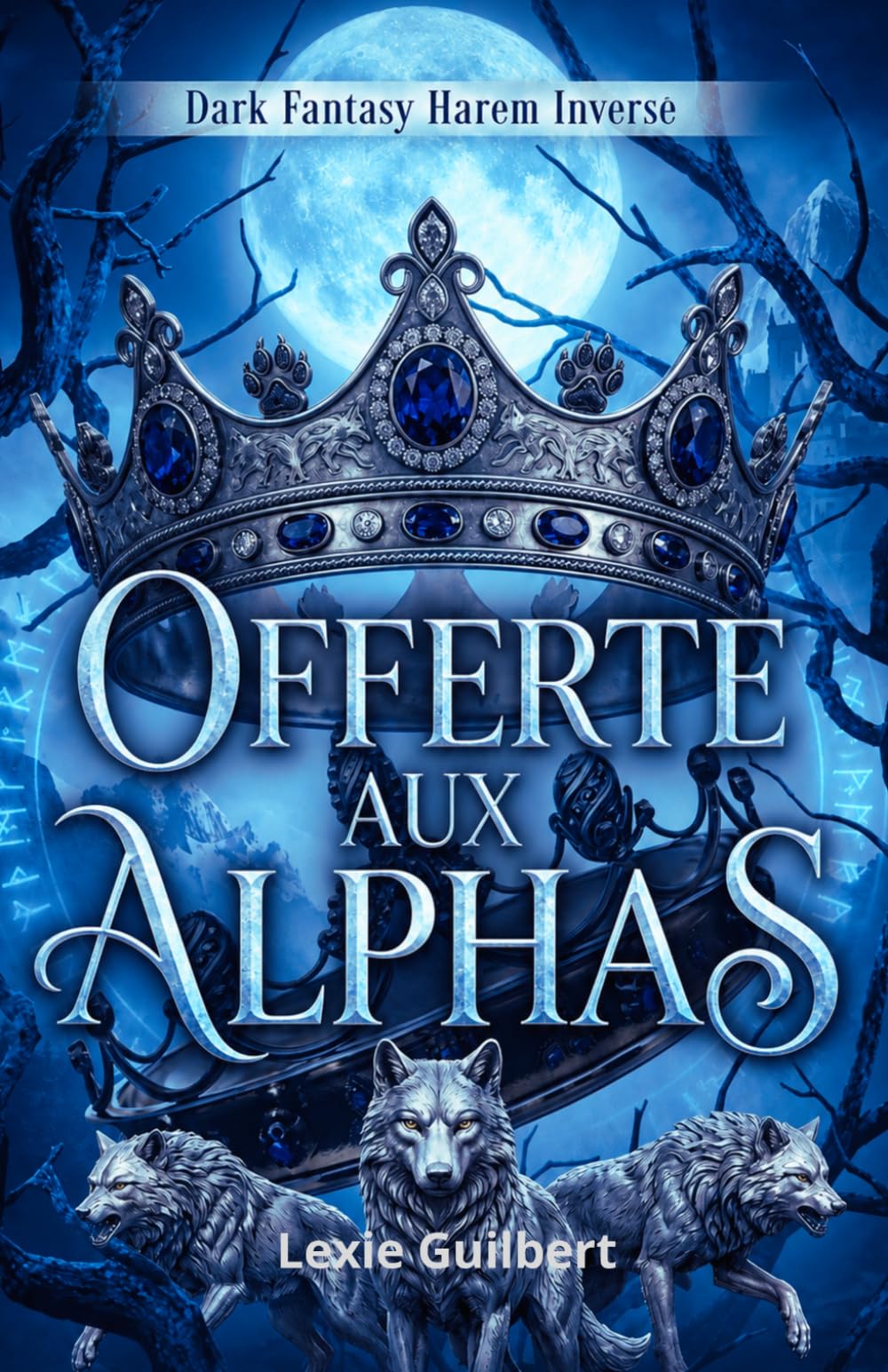 Offerte Aux Alphas: Une Romantasy Harem Inversé
