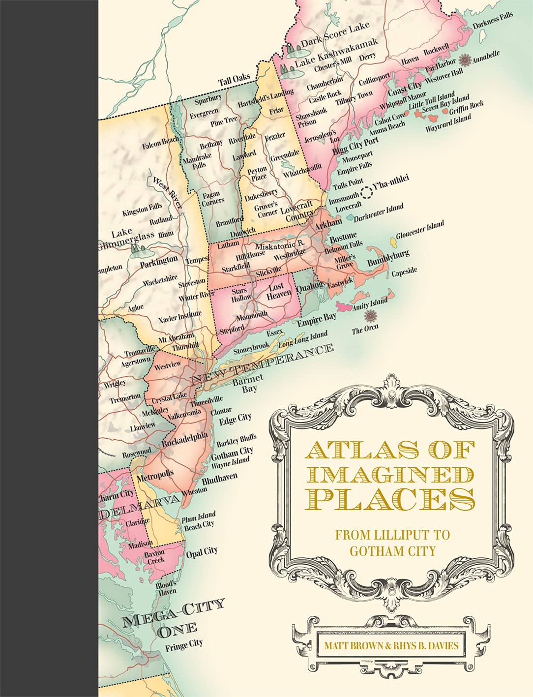 Atlas of Imagined Places: from Lilliput to Gotham City (Atlases of the Imagination)