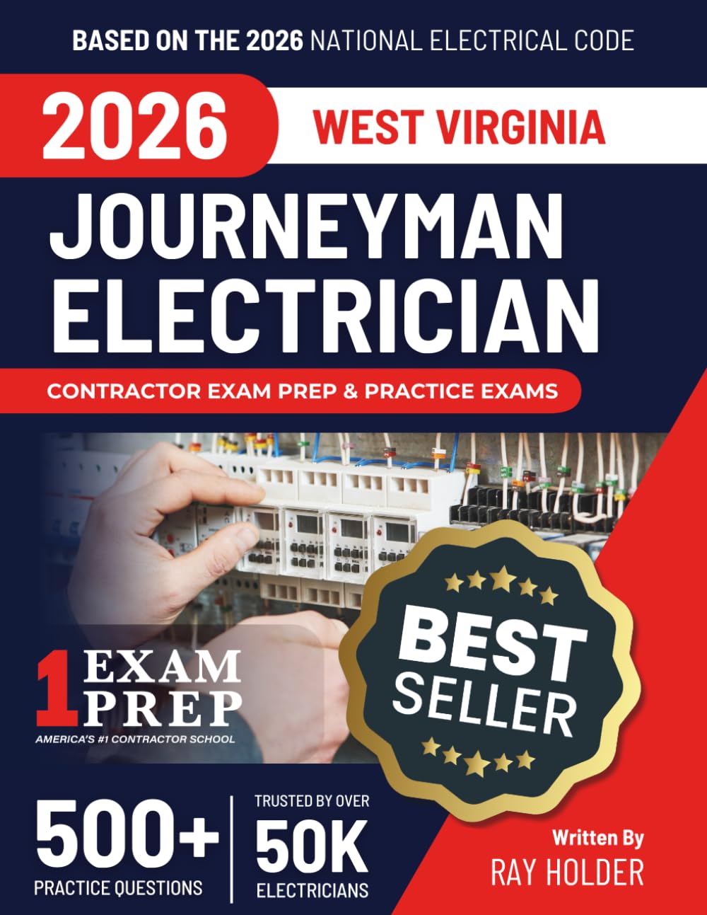 West Virginia 2026 Journeyman Electrician Exam Prep and Study Guide: 12 Practice Exams + 2 Full Final Exams: Trusted by 50k Electricians