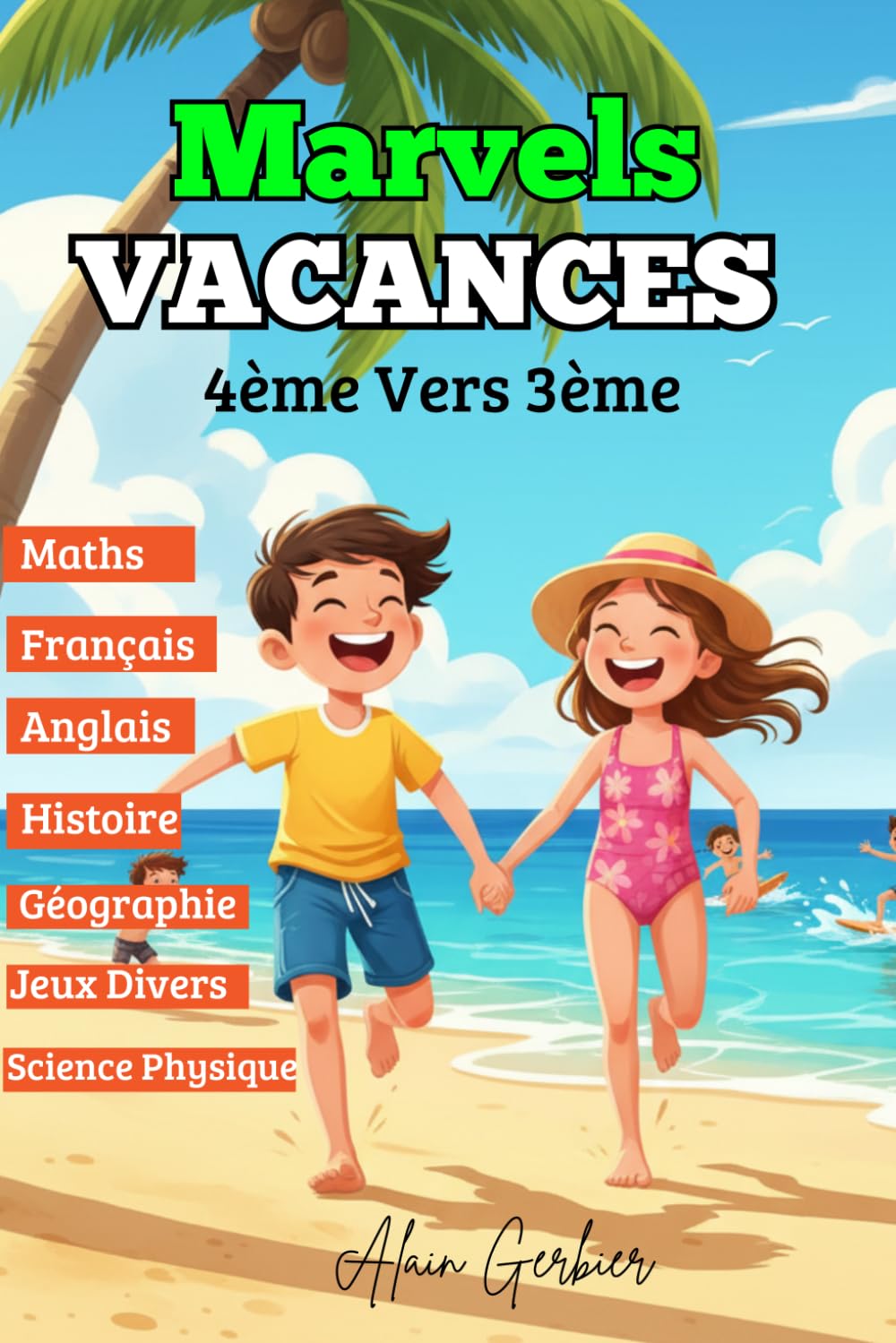 Cahier de Vacances de la 4ème vers la 3ème - Marvels Vacances (Toutes les matières) Cahier d’activités pour réussir son passage en 3e :: Réviser, s’entraîner et progresser pendant les vacances
