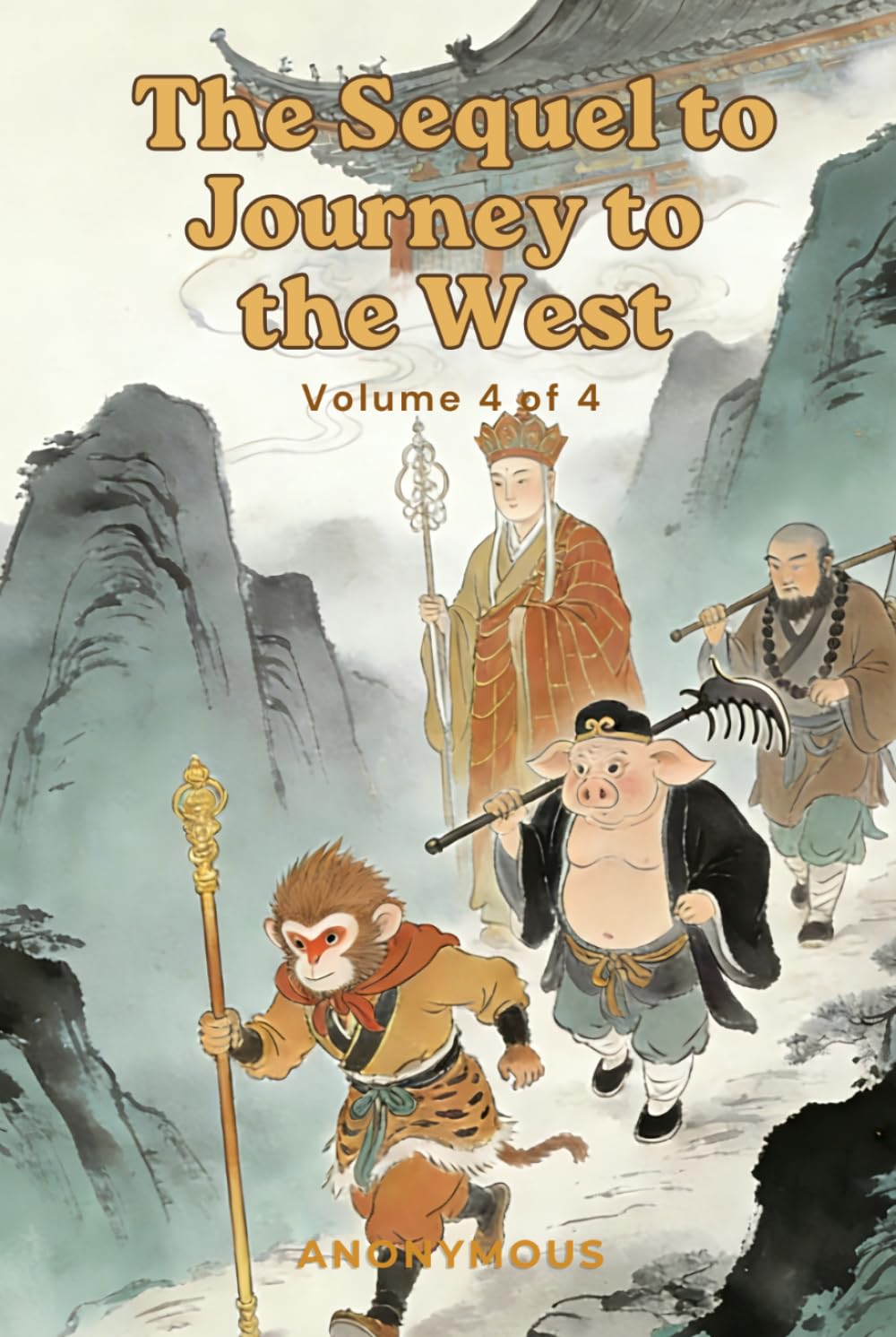 The Sequel to Journey to the West: Volume 4 of 4