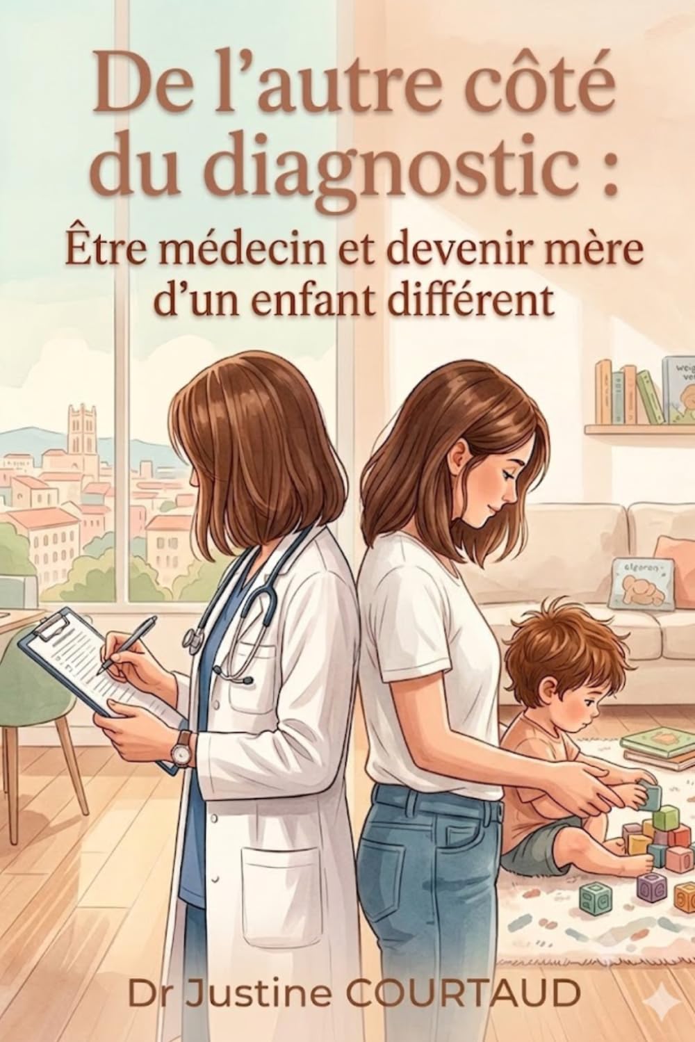 De l’autre côté du diagnostic: Être médecin et devenir mère d’un enfant différent