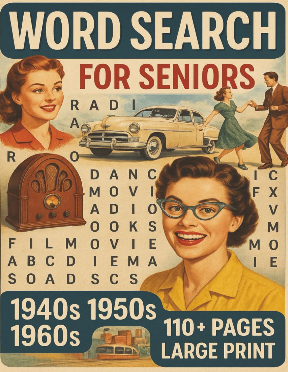Word Search Puzzle Book for Seniors 1940's, 1950's, 1960's: Word Searches with Easy to Read Print about 1940's, 1950's, 1960's...and More | 8.5 x 11, ... Gift for Birthdays, Holidays, Leisure Time