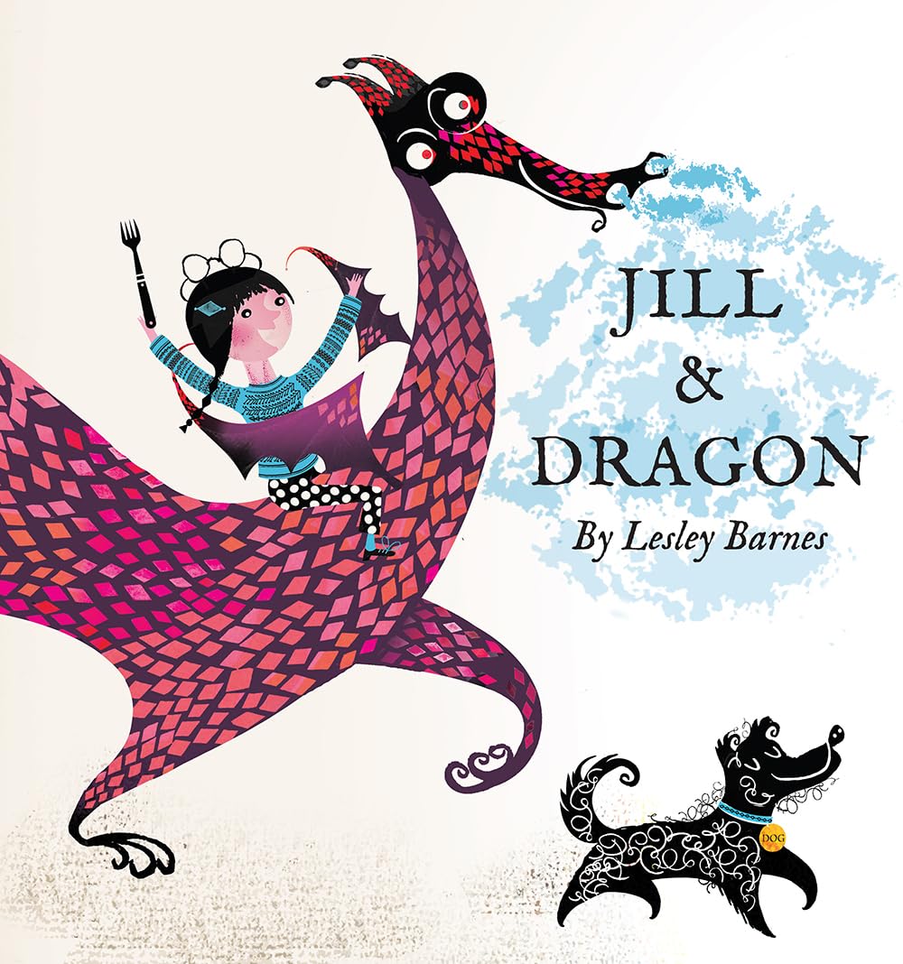Jill & Dragon by Lesley Barnes (Hardcover, 2015)