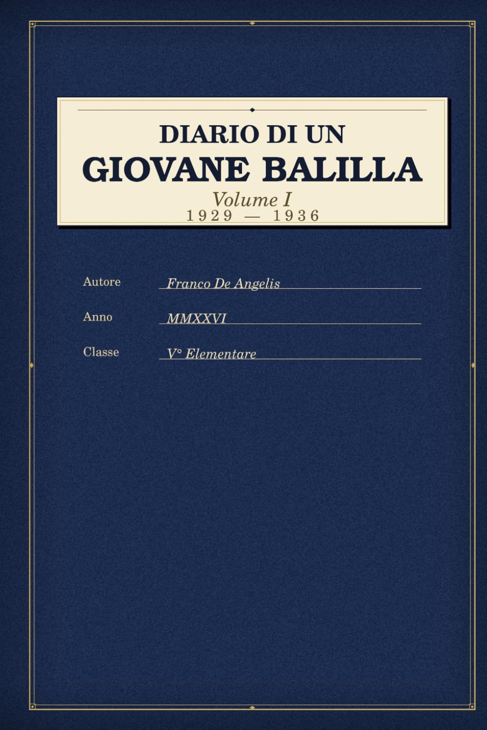 DIARIO DI UN GIOVANE BALILLA