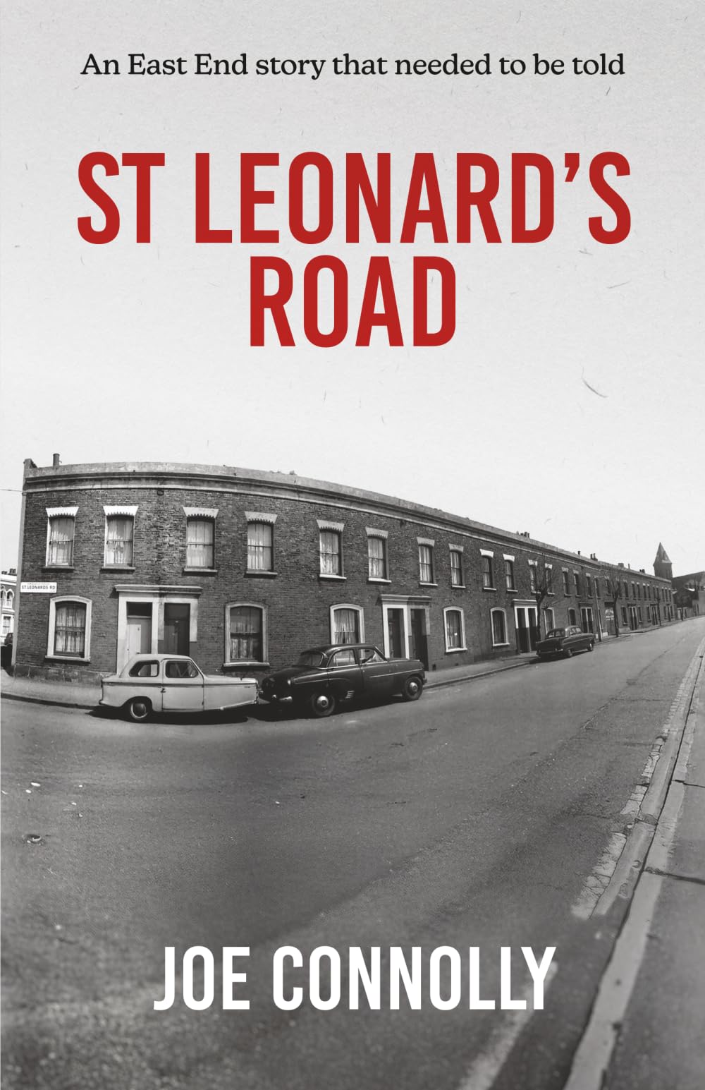 St Leonard’s Road: An East End Story that needed to be told