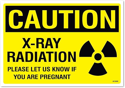 Caution X-Ray Radiation Sign, Please Let Us Know If You are Pregnant, 10 x 7 Inch Vinyl Sticker