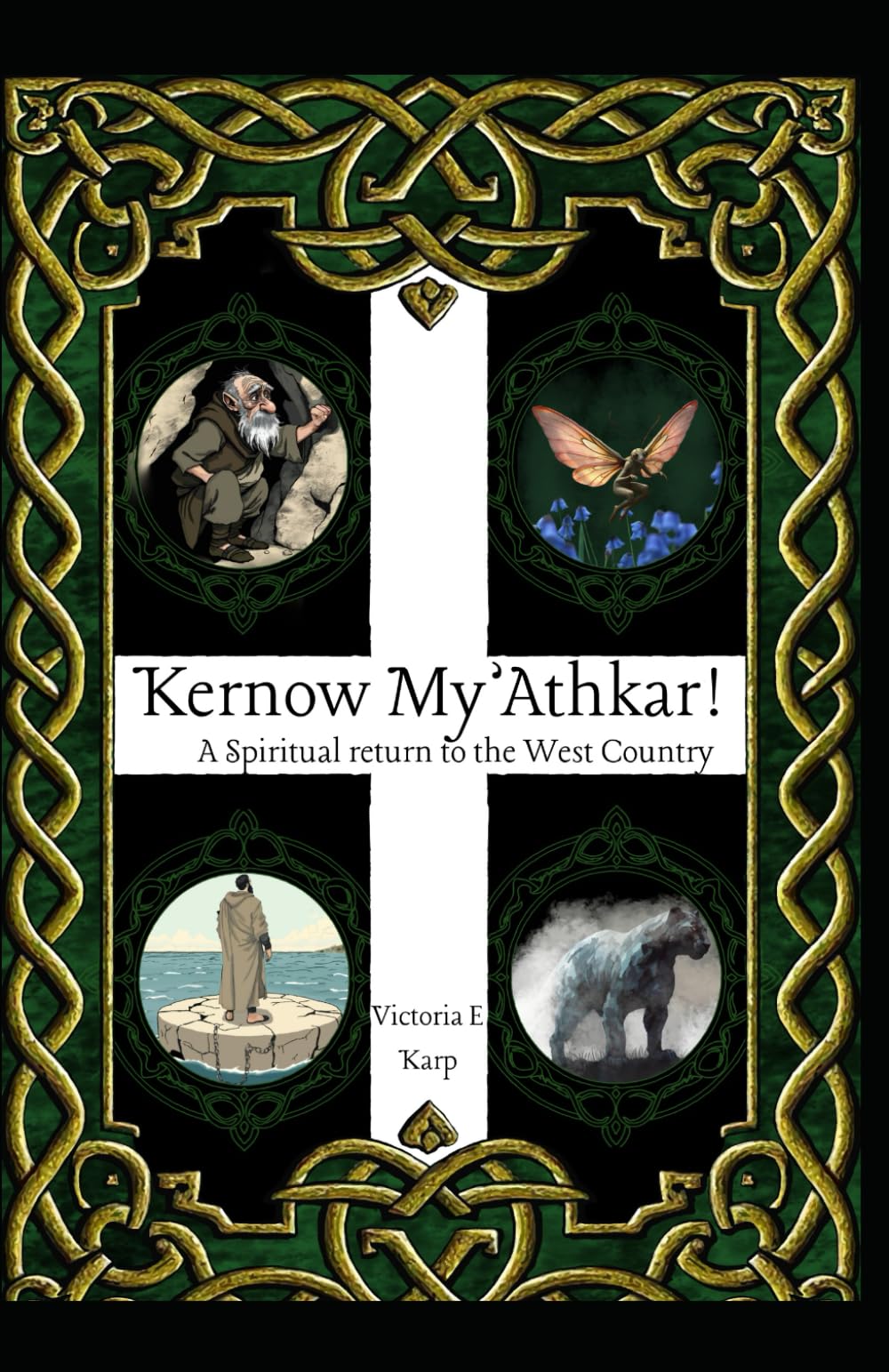 Kernow My'Athkar!: A Spiritual return to the West Country