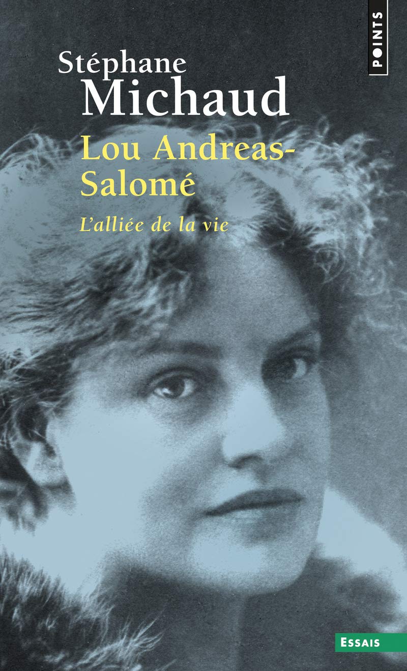 Lou Andréas-Salomé: L'alliée de la vie