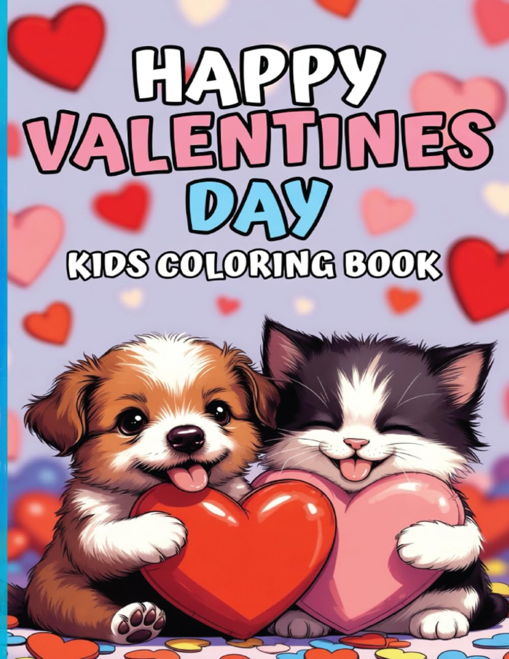 Happy Valentines Day. Kids Coloring Book.: Valentine's Day - love, kiss, heart for you and your friends.