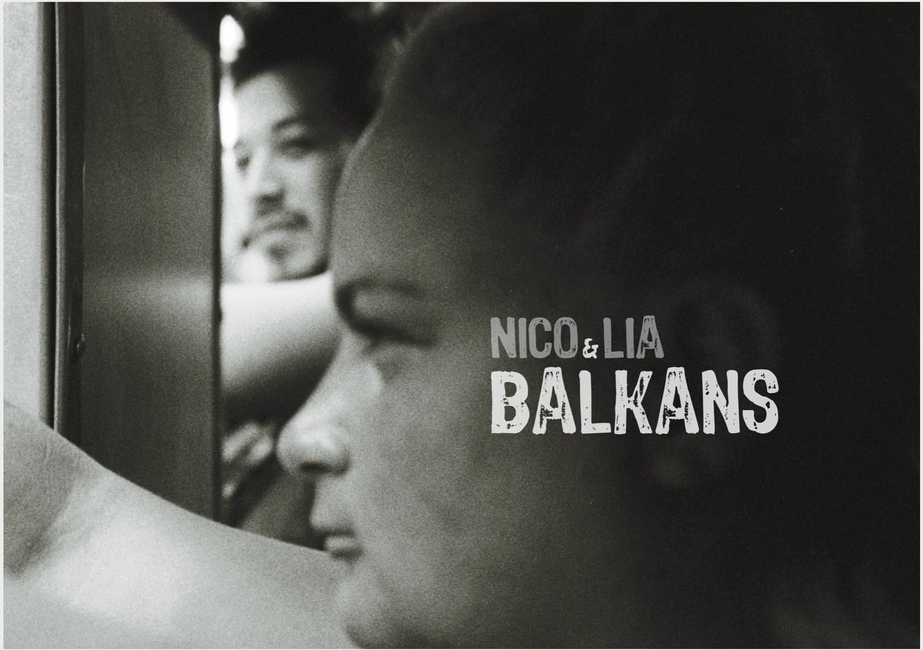 Nico & Lia: Balkans