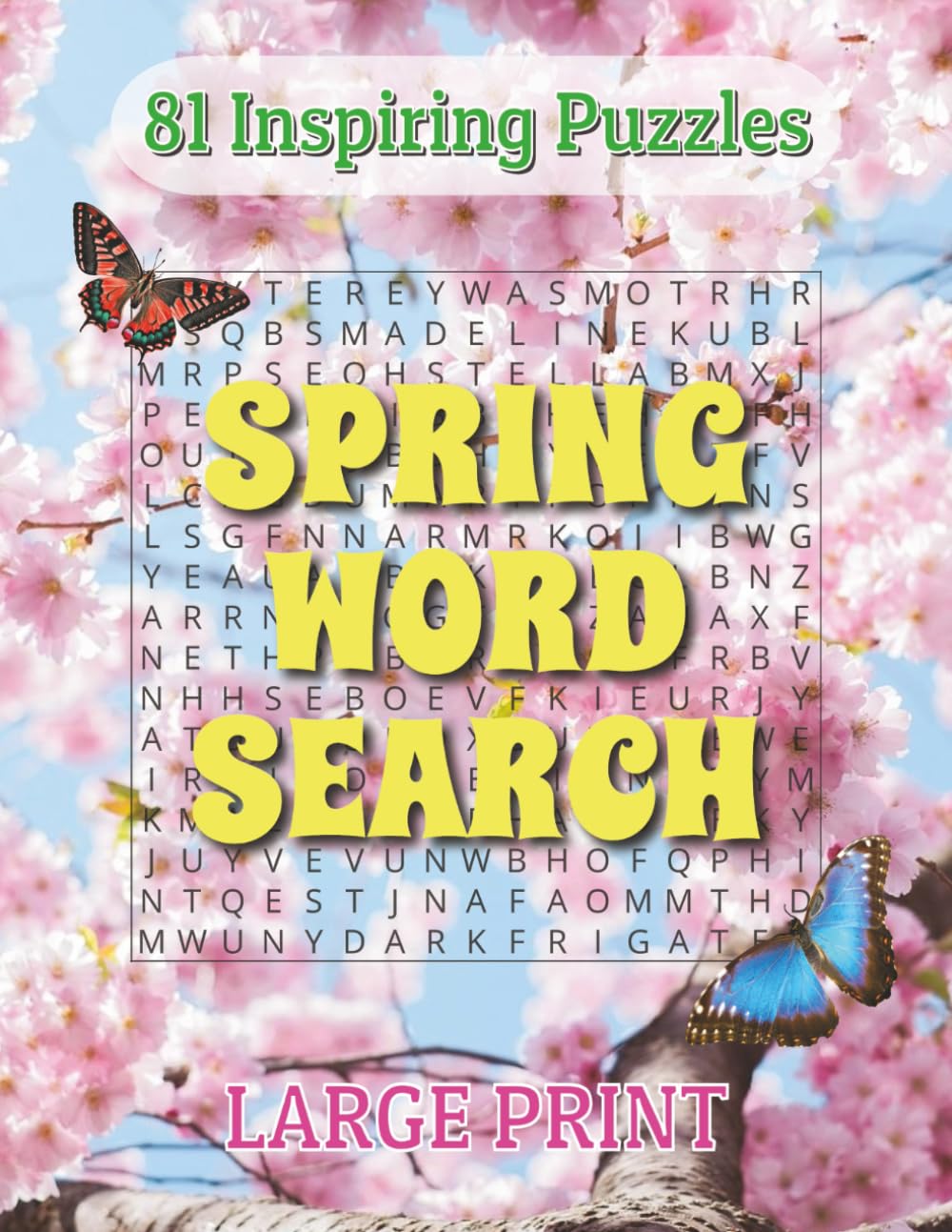Spring Word Search Large Print: 81 spring-themed puzzles | Over 1200 words to discover | Big Font Word Find Book for Adults, Seniors, and Teens