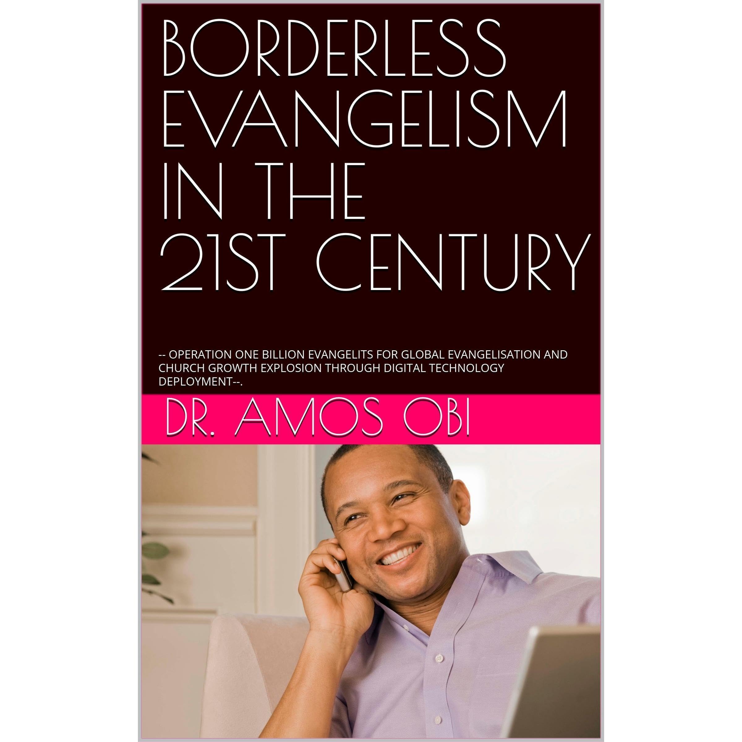 BORDERLESS EVANGELISM IN THE 21ST CENTURY