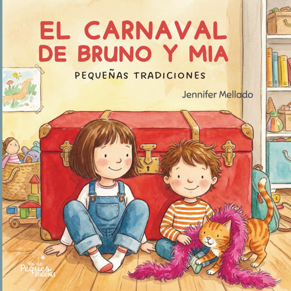 El carnaval de Bruno y Mia: Pequeñas tradiciones (Pequeñas tradiciones con Bruno y Mia)