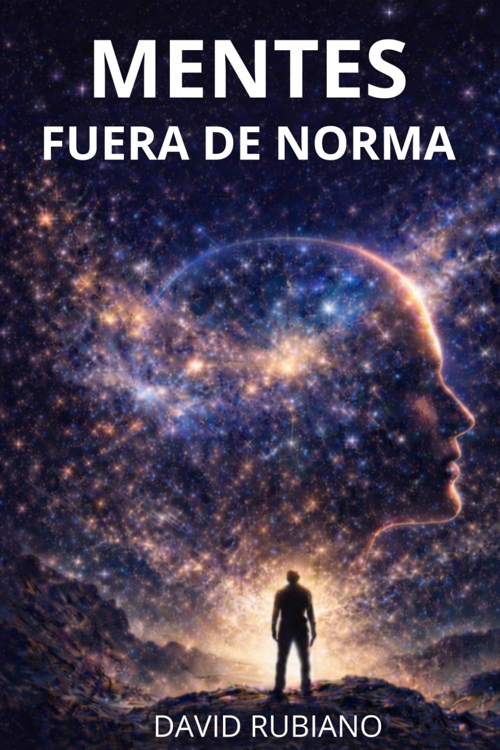 MENTES FUERA DE NORMA: La llave para convertirte en quien realmente viniste a ser.