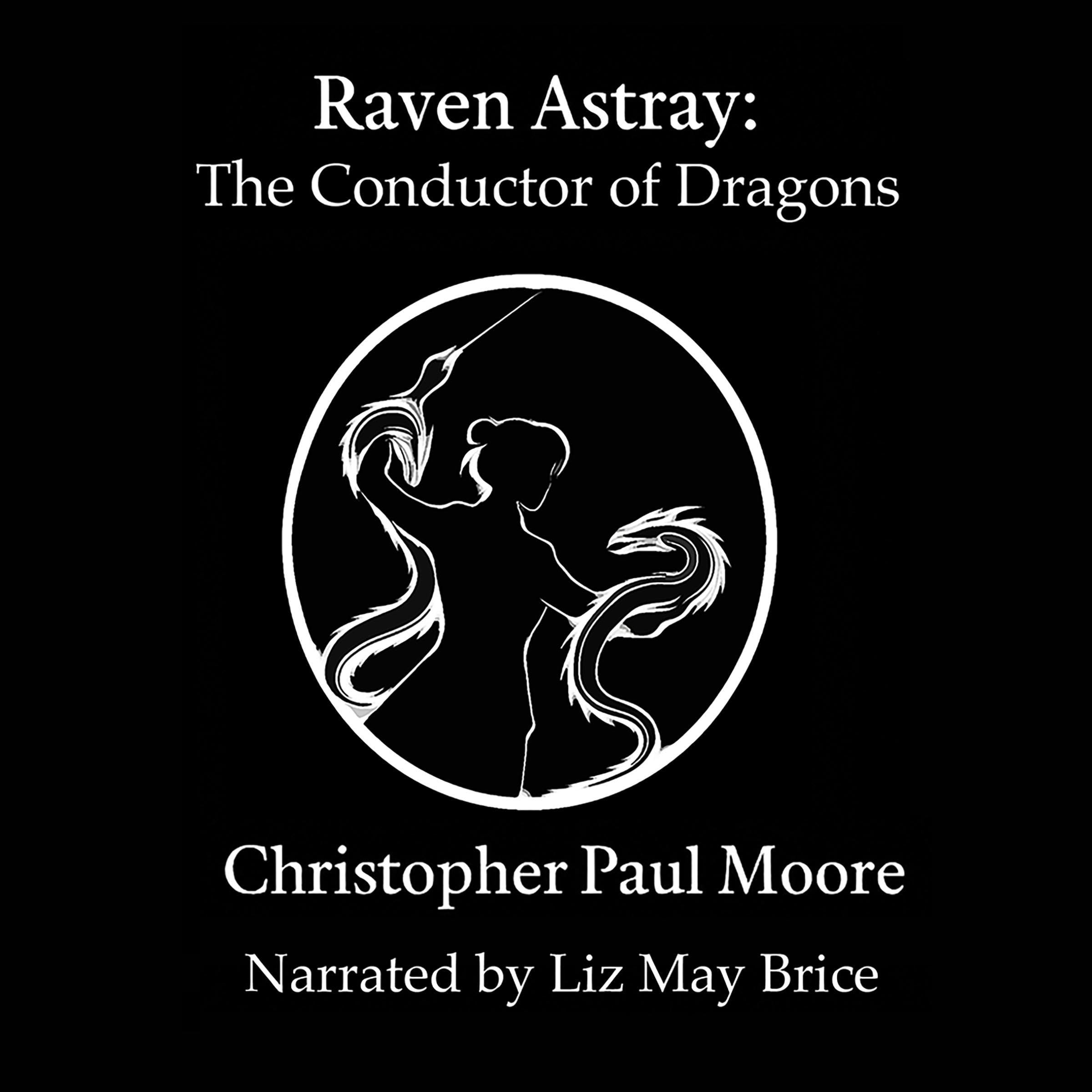 Cover art for Raven Astray: The Conductor of Dragons