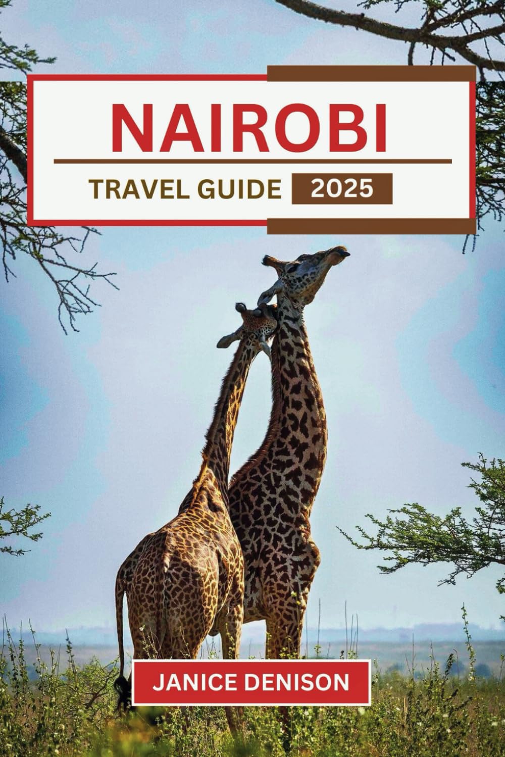 Nairobi Travel Guide 2025 (Nomad’s Notes)