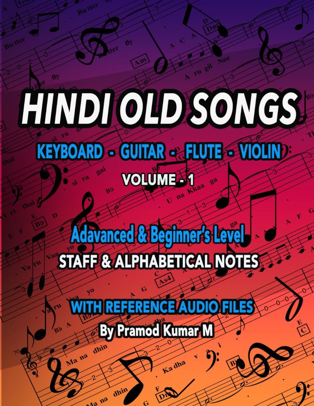 Hindi Old Songs Keyboard Guitar Flute Violin: Volume - 1