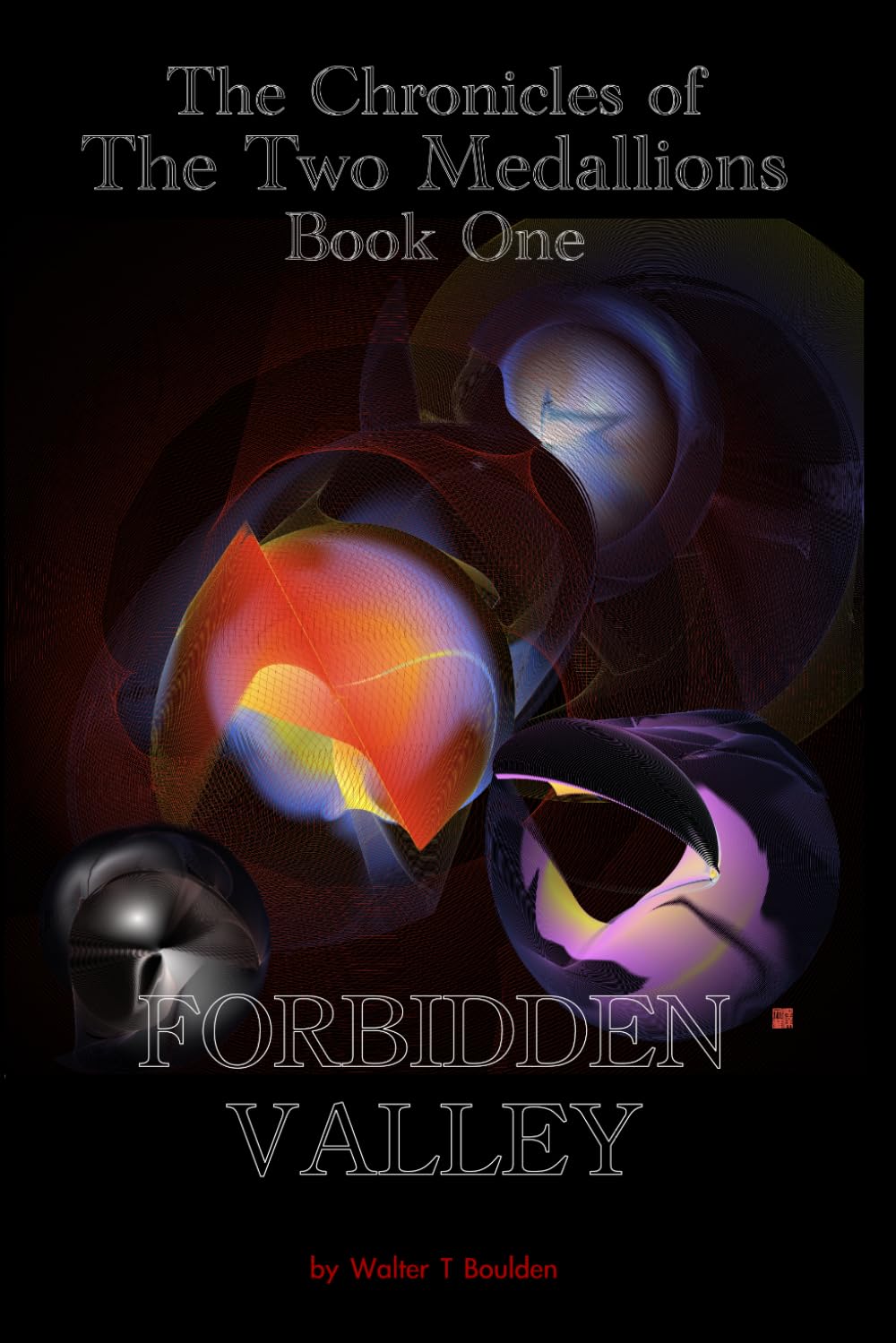 Forbidden Valley (The Chronicles of The Two Medallions)
