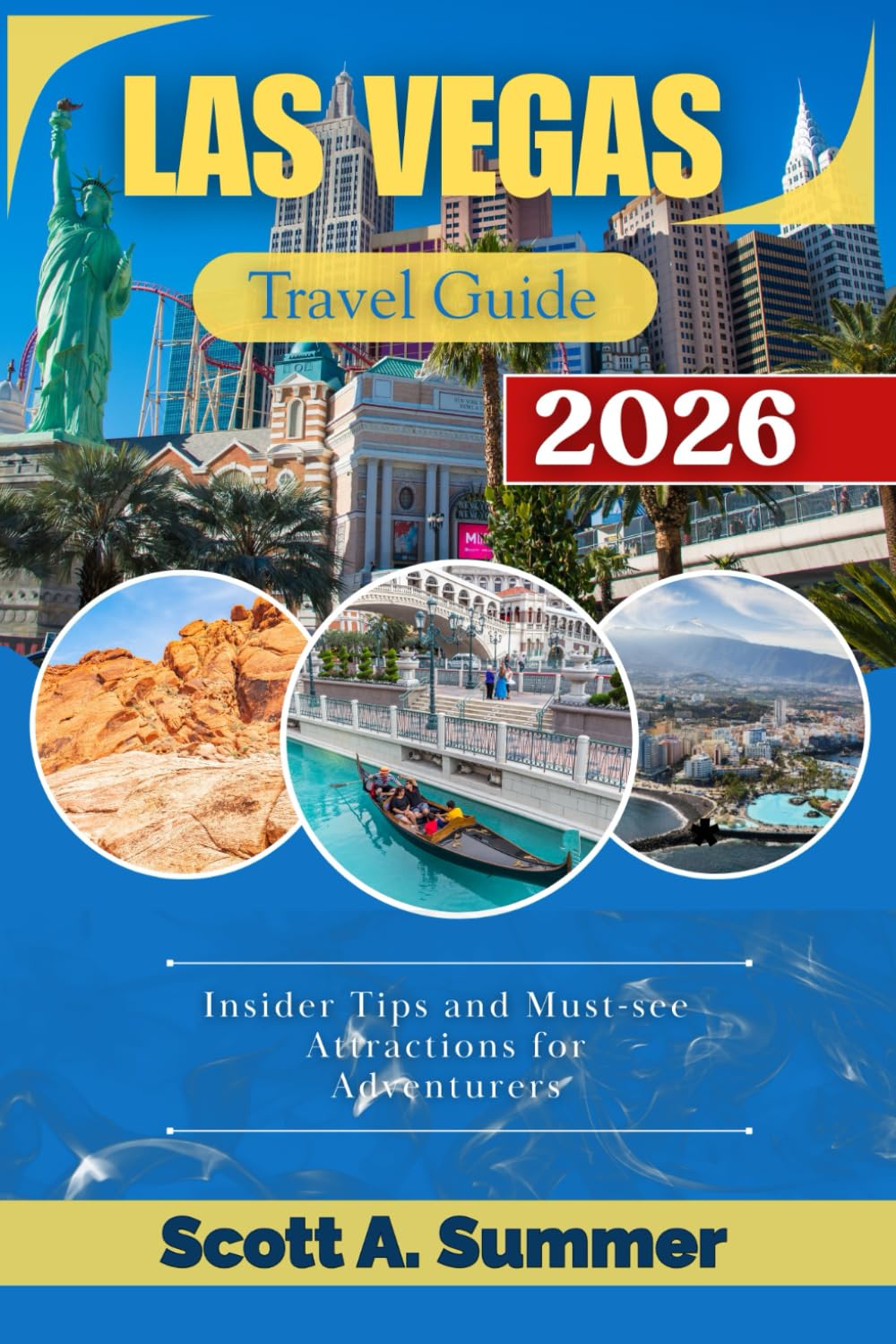 LAS VEGAS Travel Guide 2026: Insider Tips and Must-see Attractions for Adventurers