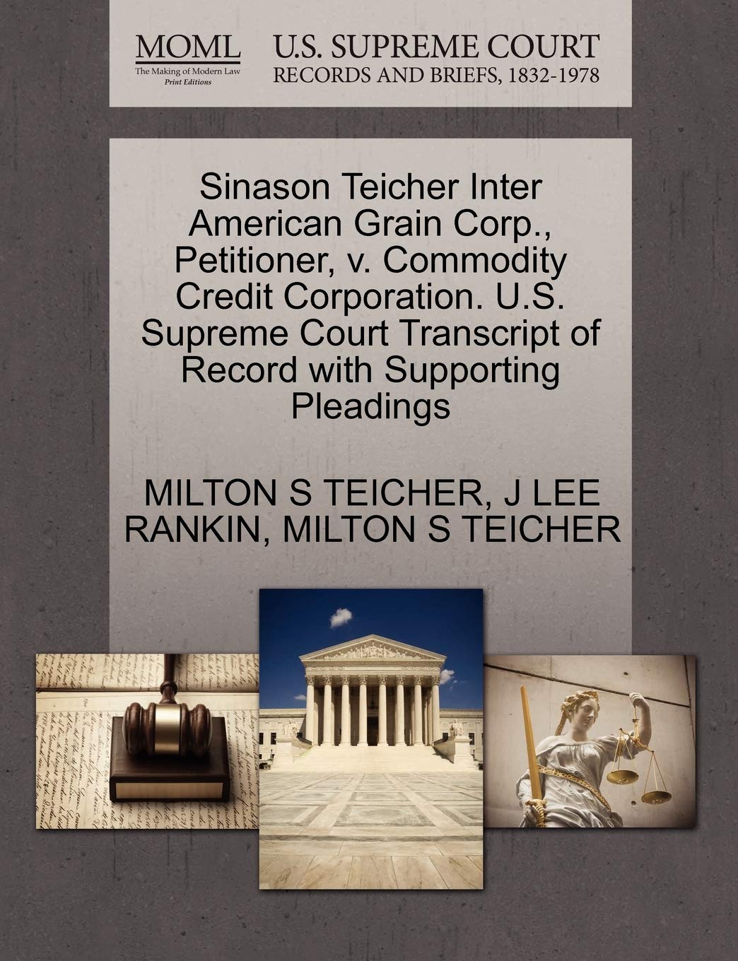 Sinason Teicher Inter American Grain Corp., Petitioner, V. Commodity Credit Corporation. U.S. Supreme Court Transcript of Record with Supporting Pleadings