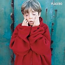 Placebo [Explicit]