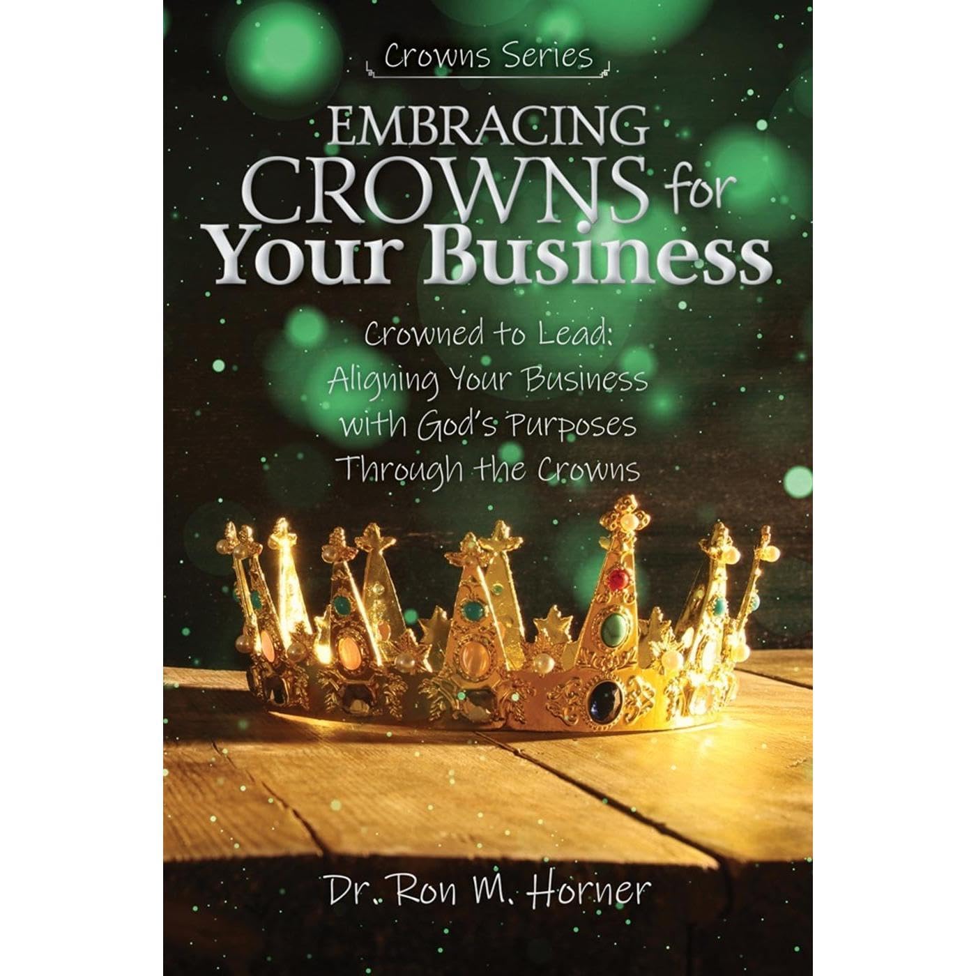 Embracing Crowns for Your Business
