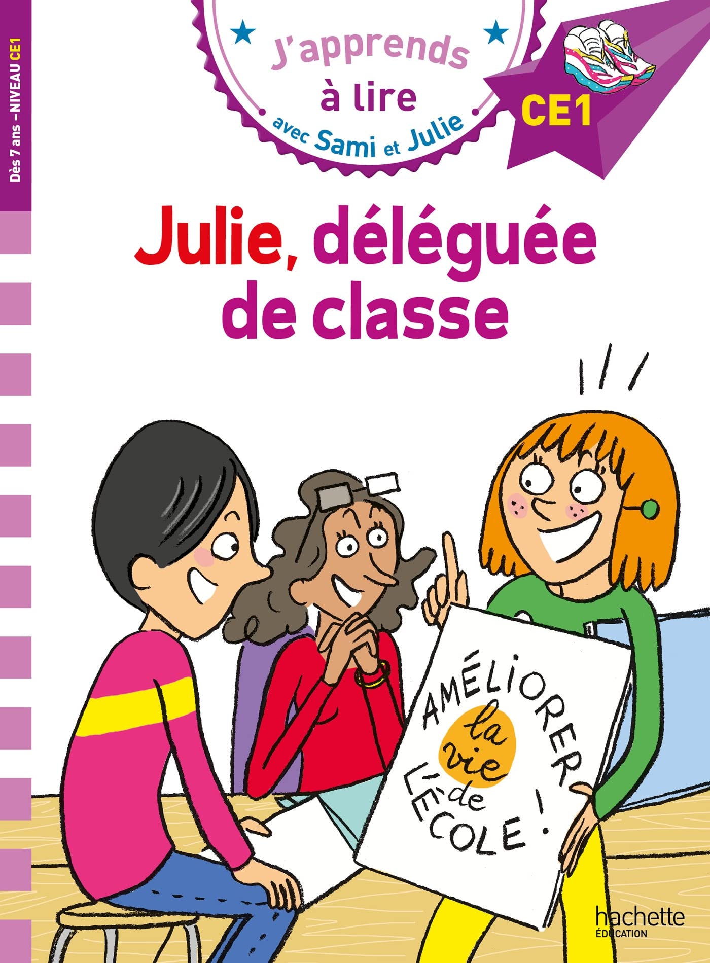 Sami et Julie CE1 Julie, déléguée de classe: Niveau CE1