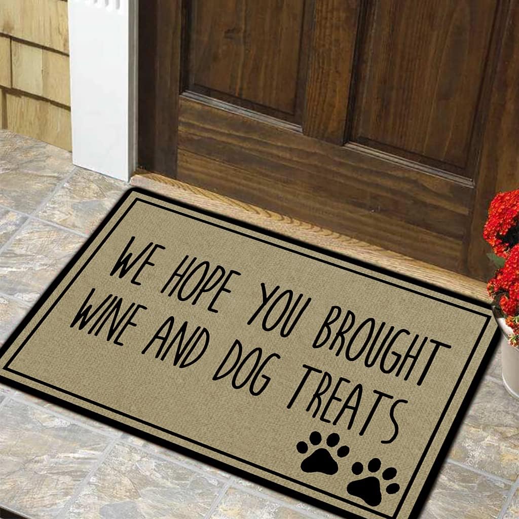 Funny Door Mat Non-Slip Back Rubber Entry Way Doormat Outside | We Hope You Brought Wine and Dog Treats | Standard Outdoor Welcome Mat | Non-Woven Fabric 18 Inch x 30 Inch