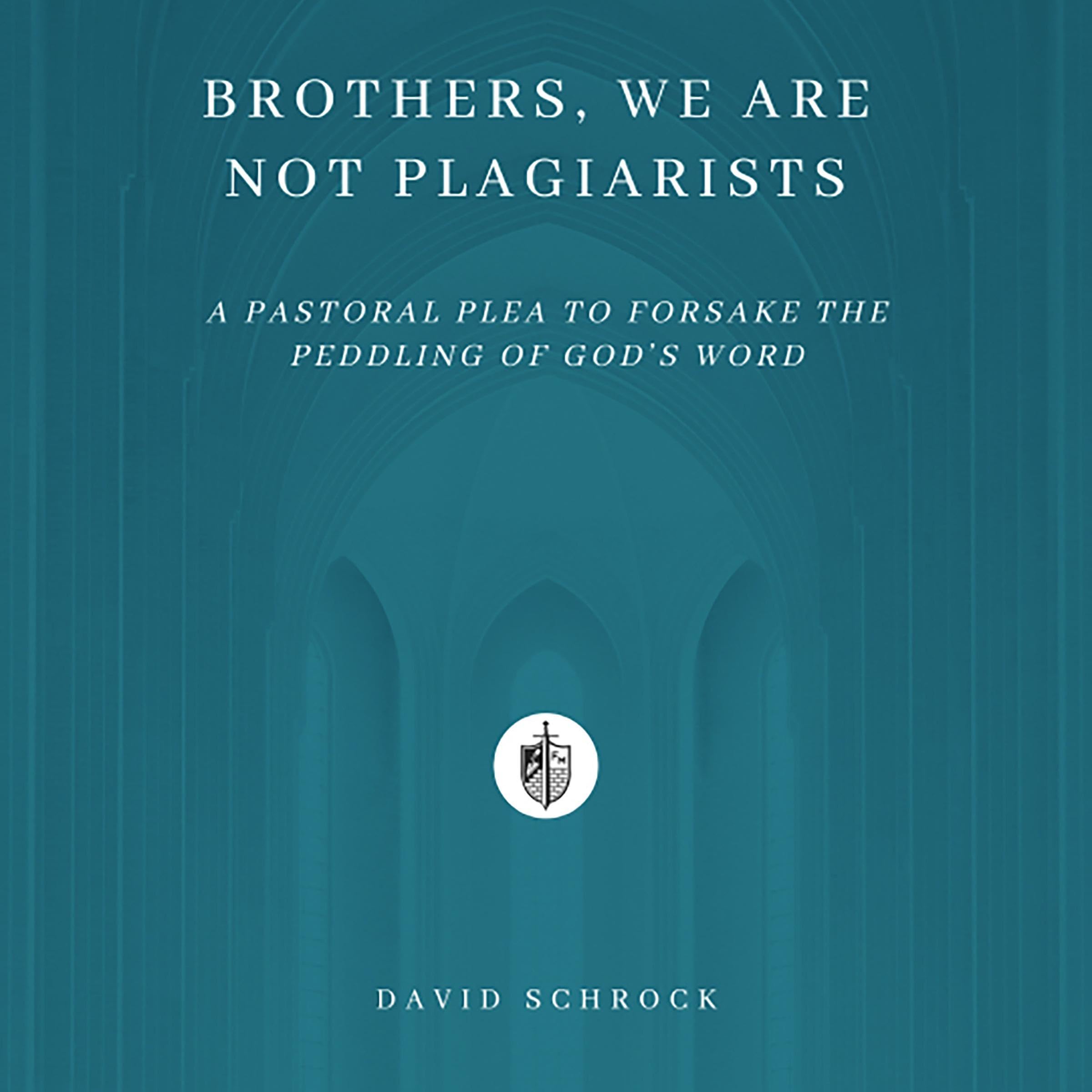 Brothers, We Are Not Plagiarists