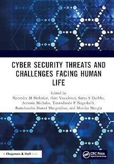 Cyber Security Threats and Challenges Facing Human Life