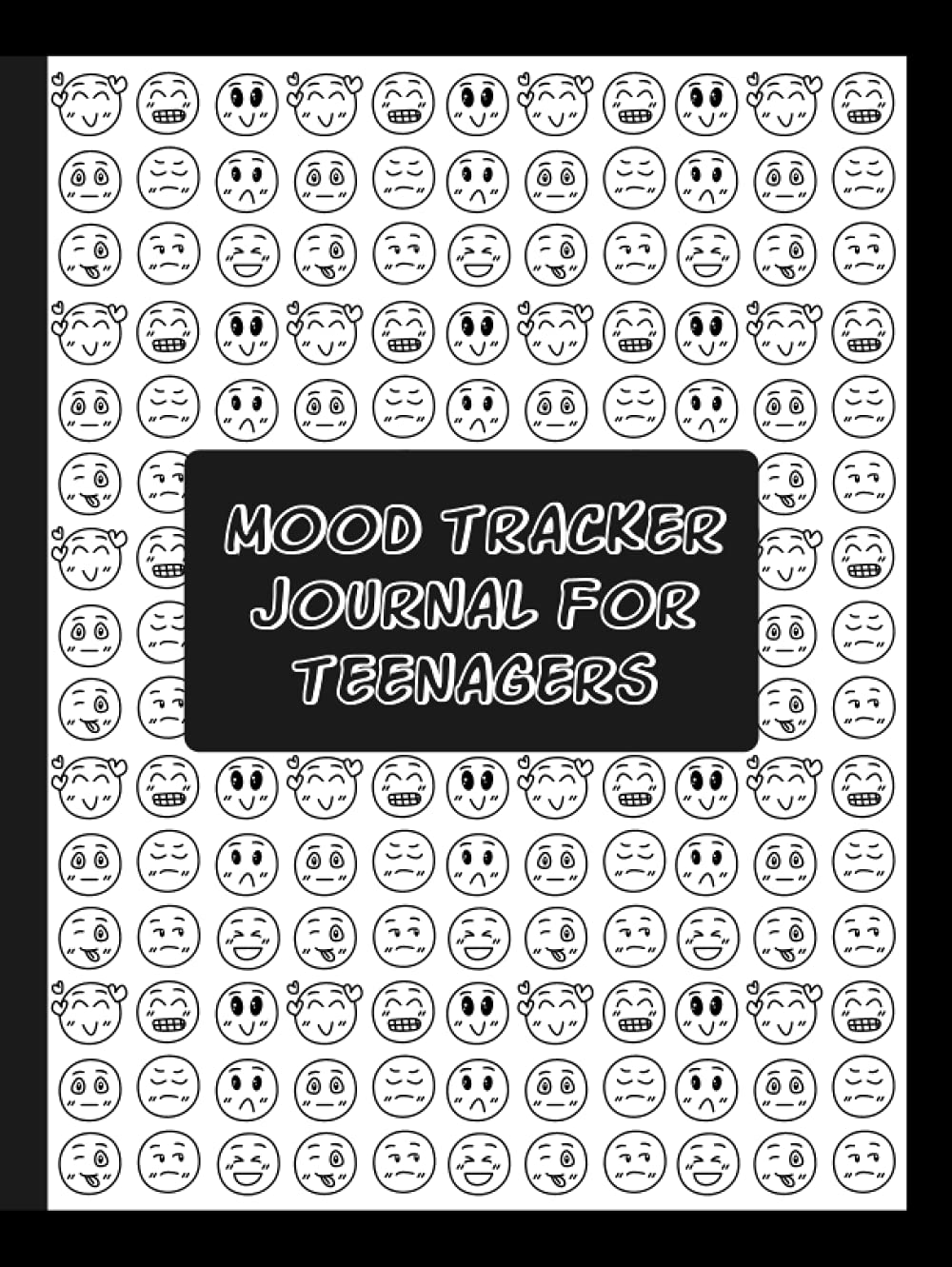 Mood Tracker Journal For Teenagers: Emotions & Feelings Mental Health Wellbeing Diary Log Book For Teenage Girls, Boys and Tweens