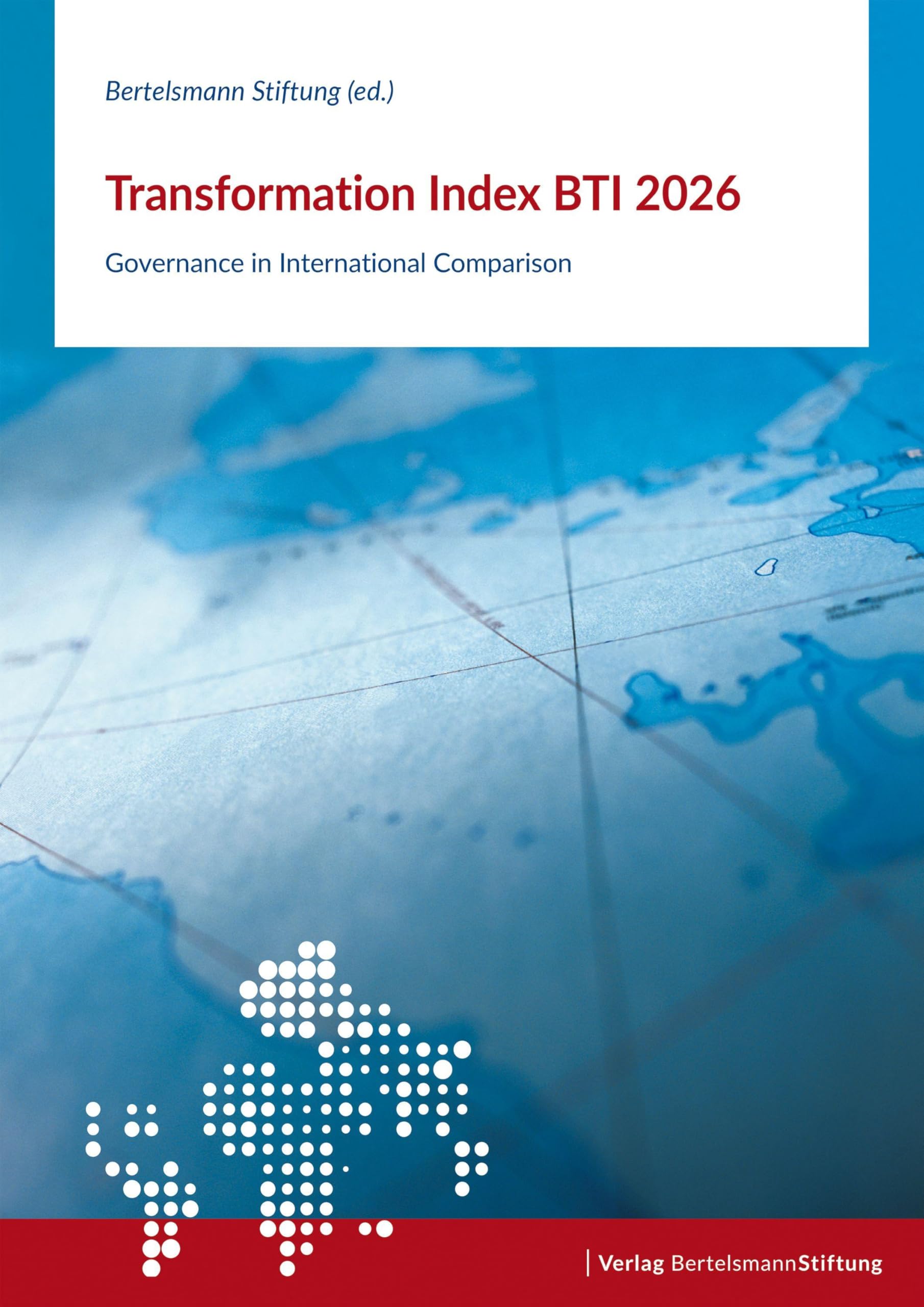 Transformation Index BTI 2026: Governance in International Comparison