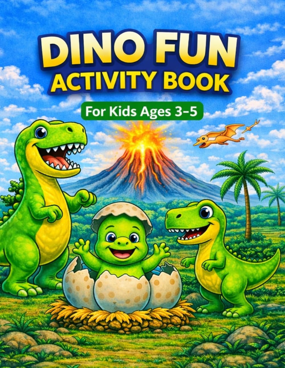 Dino Fun Activity Book: Fun Puzzles, Coloring Pages & Games for Kids Ages 3–5