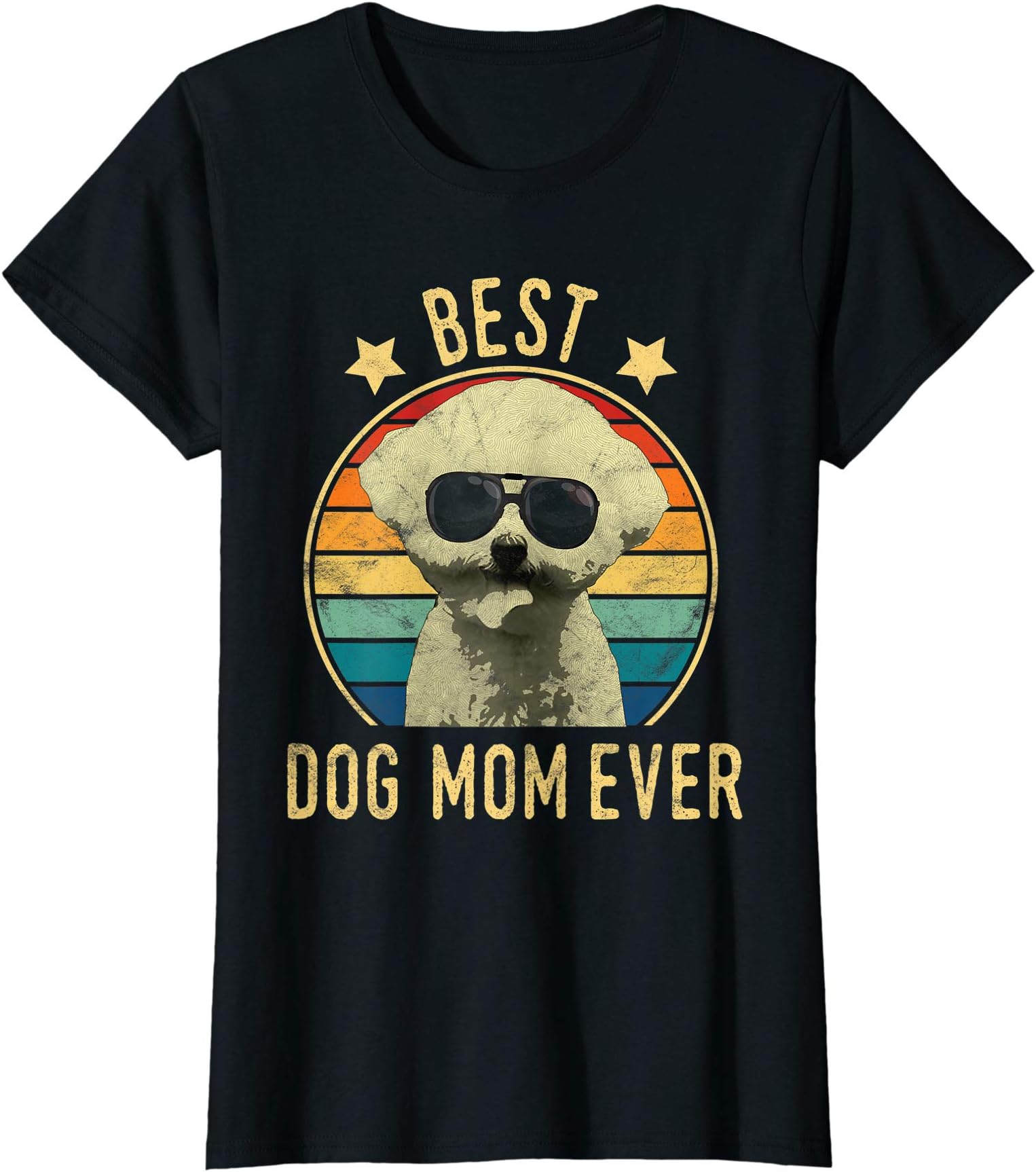 Bichons Frises Owner GiftBest Dog Mom Ever Bichon Frise Mother's Day Gift T-Shirt