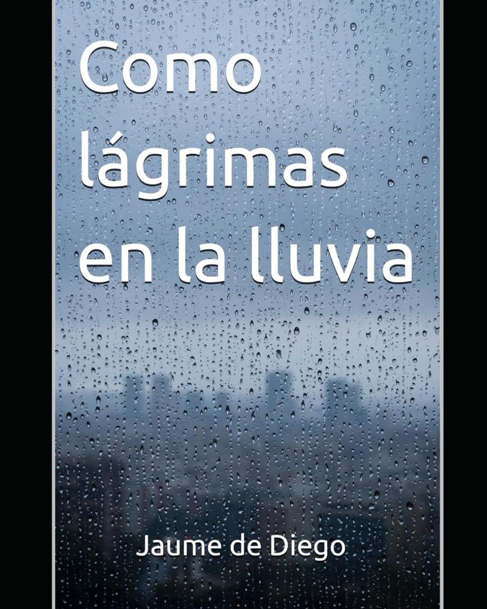 Como lágrimas en la lluvia