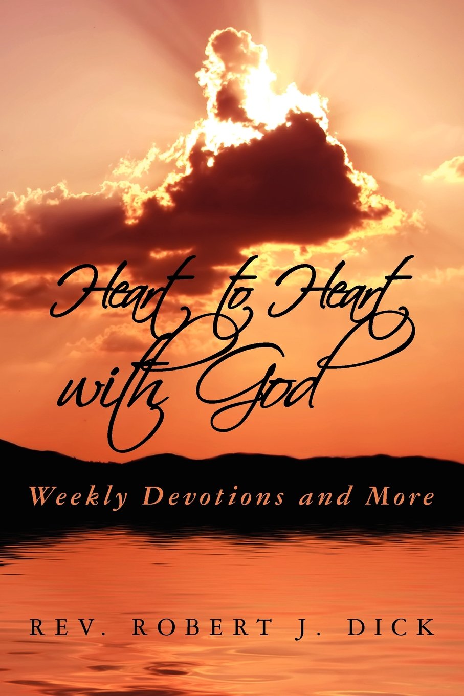 Heart to Heart with God: Weekly Devotions and More