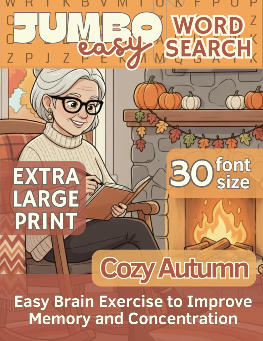 Easy Jumbo Word Search for Seniors with Extra-Large 30 pt Font SIze: Autumn Brain Games for Seniors, Adults, and Vision-Impaired Readers