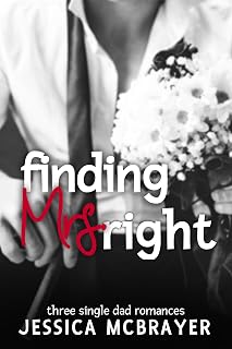 Finding Mrs. Right: Three Single Dad Romances