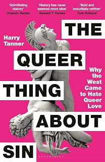 The Queer Thing About Sin: SHORTLISTED FOR FOYLES BOOK OF THE YEAR 2025