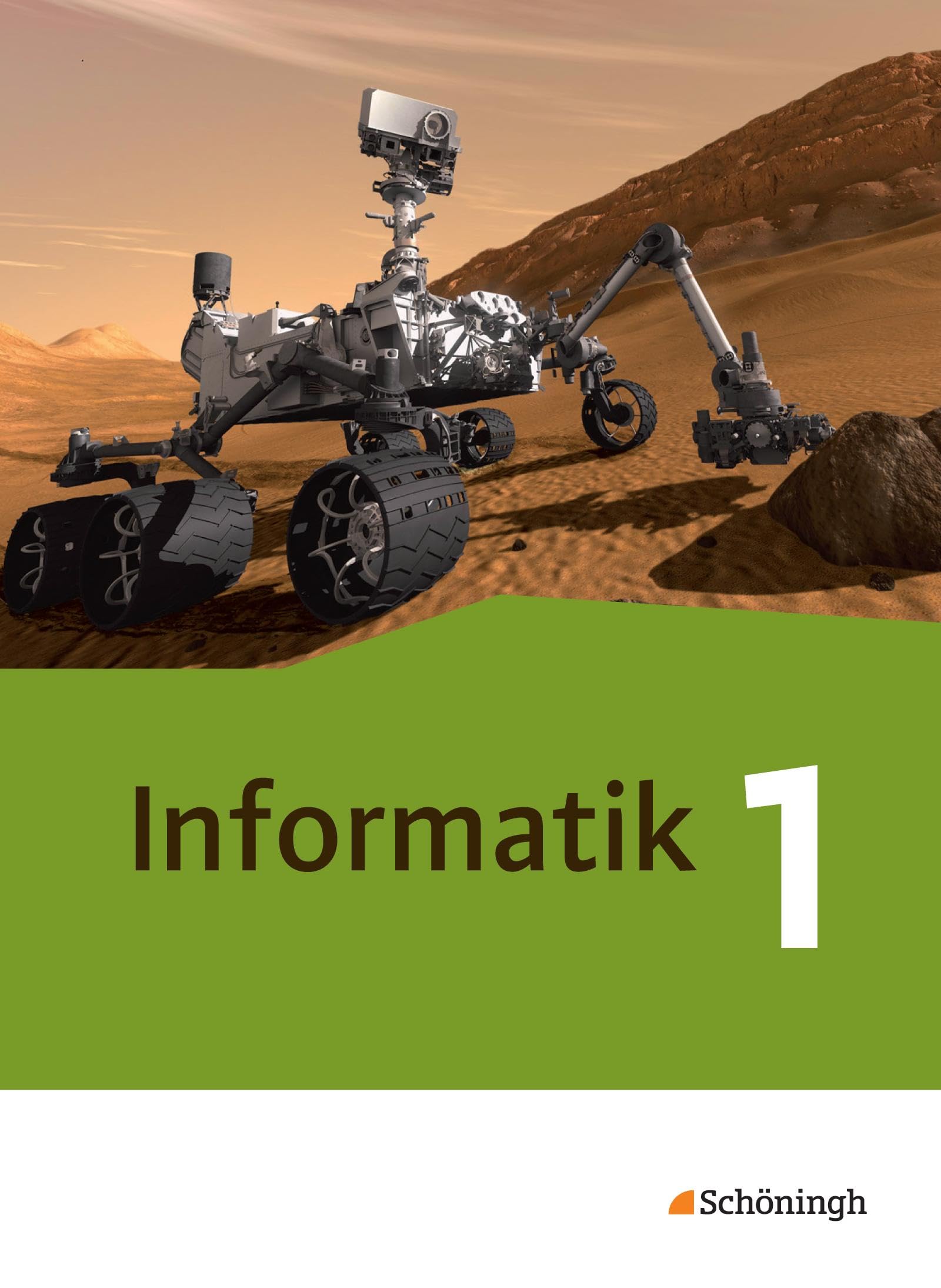 Informatik - Lehrwerk für die gymnasiale Oberstufe - Ausgabe 2014: Schulbuch 1 Einführungsphase: Einführungsphase. Lehrwerk für die gymnasiale Oberstufe