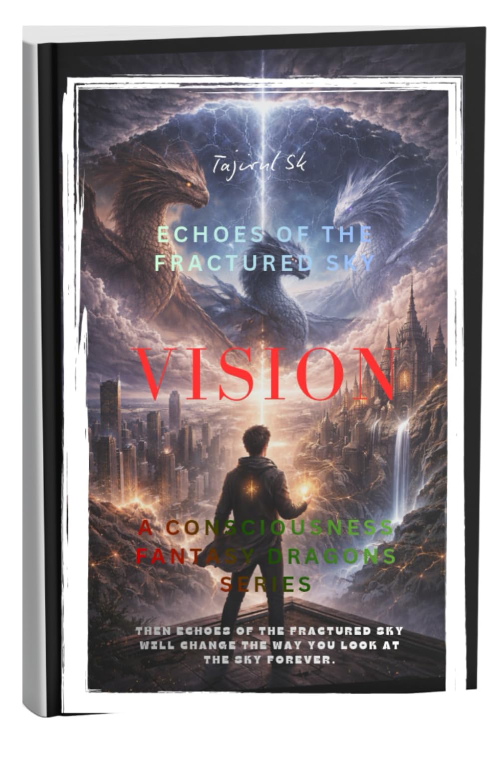 ECHOES OF THE FRACTURED SKY: Dragon Fantasy Series For Adults: 2 (A Consciousness Fantasy Dragons Series ( Dragons do not burn the world. They reflect it. ))