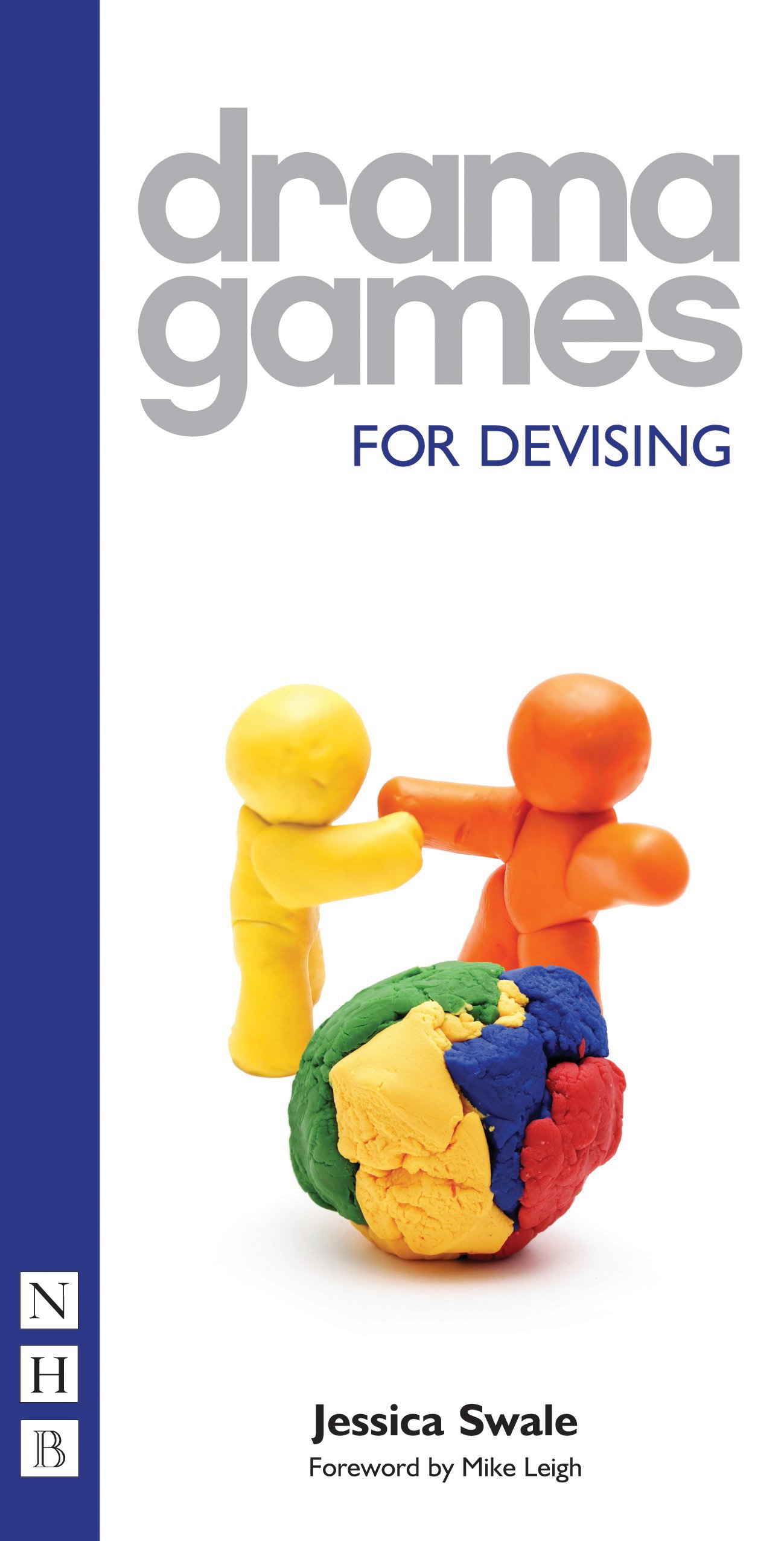 Drama Games for Devising by Jessica Swale (Paperback, 2012)
